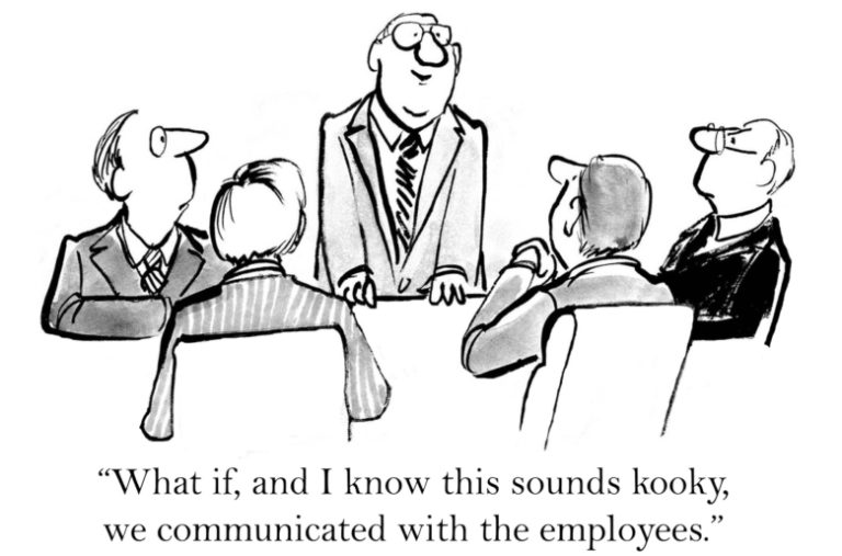 What if we just communicated with the employees?